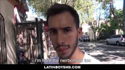 Straight Armateur Latin Boy Fucked By Gay Guy For Money POV - boyfriendtv.com