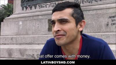 Amateur Straight Latin Boy Sex With Stranger For Cash - boyfriendtv.com